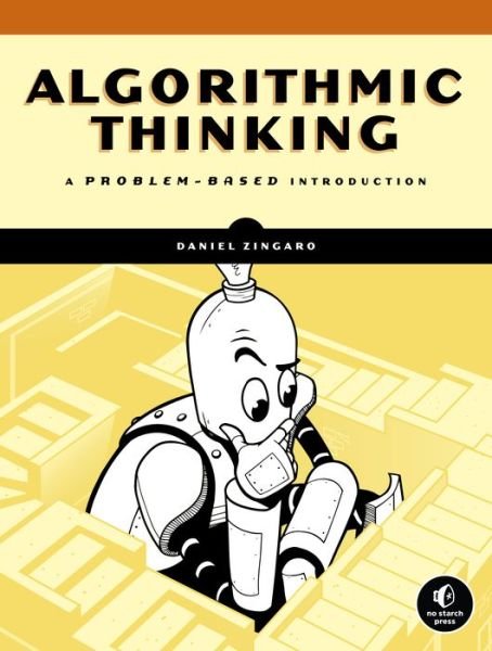 Cover for Daniel Zingaro · Algorithmic Thinking: A Problem-Based Introduction (Taschenbuch) (2020)