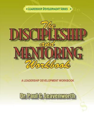 Cover for Dr Paul G Leavenworth · The Discipleship and Mentoring Workbook (Taschenbuch) (2018)