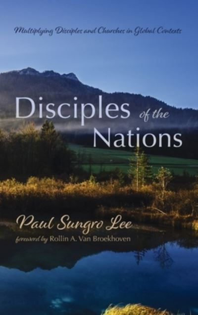 Cover for Paul Sungro Lee · Disciples of the Nations (Hardcover bog) (2021)