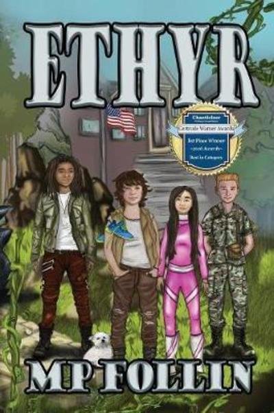 Ethyr: An Adventure for Kids Who Like Video Games - Mp Follin - Livros - Castleton Press - 9781732162808 - 15 de maio de 2018