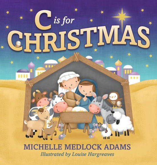 Cover for Michelle Medlock Adams · C Is for Christmas-Case (Inbunden Bok) (2018)