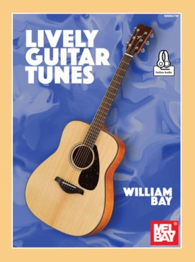 Cover for William a Bay · Lively Guitar Tunes (Buch) (2019)