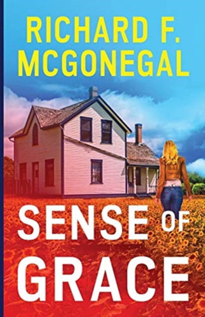 Cover for Richard F McGonegal · Sense of Grace (Paperback Book) (2020)