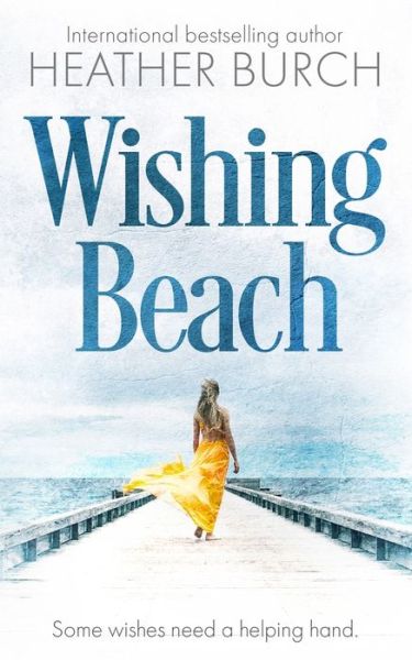 Cover for Heather Burch · Wishing Beach (Paperback Book) (2020)