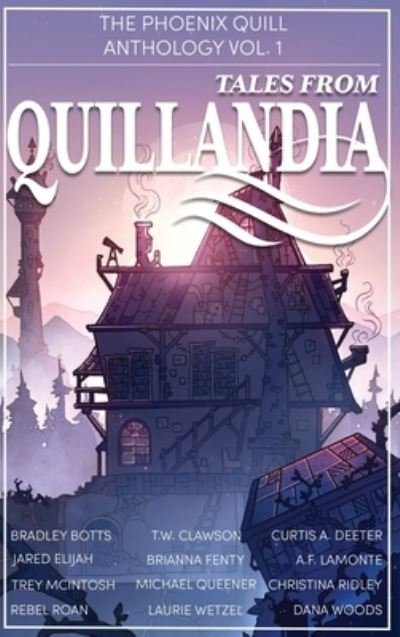 Cover for T W Clawson · Tales from Quillandia (Hardcover bog) (2021)