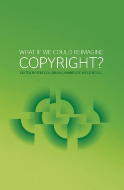 Cover for What if we could reimagine copyright? (Book) (2017)