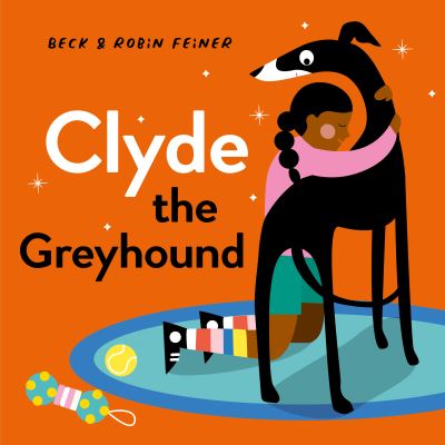 Cover for Beck Feiner · Clyde the Greyhound (Hardcover Book) (2024)