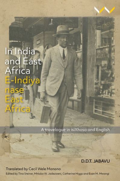 Cover for Davidson Don Tengo Jabavu · In India and East Africa E-Indiya Nase East Africa (Hardcover Book) (2019)