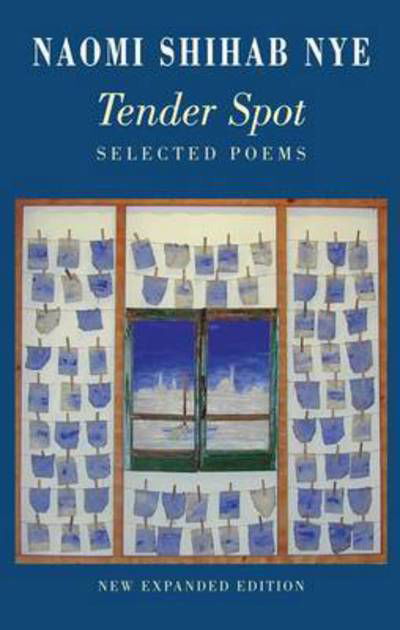 Cover for Naomi Shihab Nye · Tender Spot: Selected Poems (Paperback Book) [International edition] (2015)