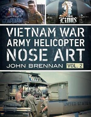 Cover for John Brennan · Vietnam War Army Helicopter Nose Art: Vol 2 (Paperback Book) (2021)