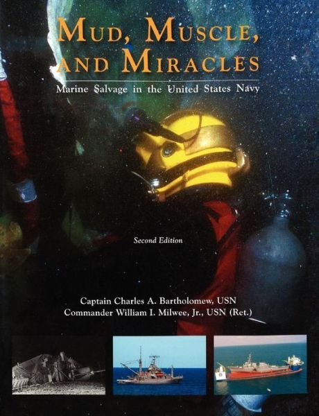 Cover for Naval History and Heritage Command · Mud, Muscle, and Miracles: Marine Salvage in the United States Navy (Paperback Book) (2010)