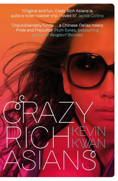 Cover for Kevin Kwan · Crazy Rich Asians: (Film Tie-in) - Crazy Rich Asians (Paperback Book) (2018)