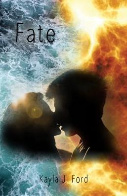 Cover for Kayla J. Ford · Fate (Paperback Book) (2017)