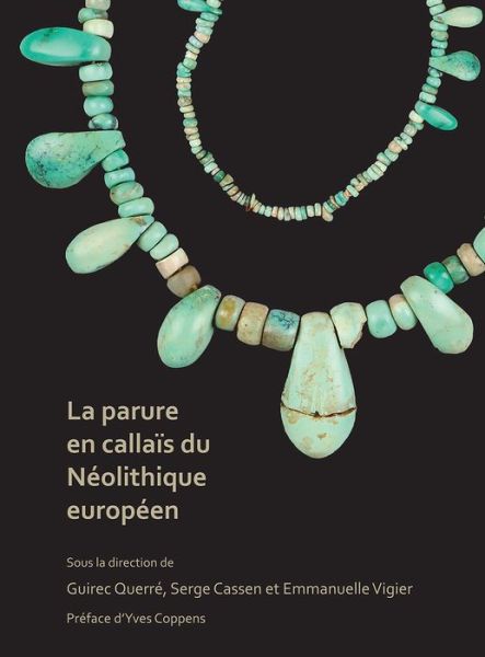 Cover for La parure en callais du Neolithique europeen (Hardcover Book) [Bilingual edition] (2019)