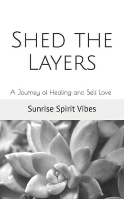 Cover for Sunrise Spirit Vibes · Shed the Layers (Paperback Book) (2018)