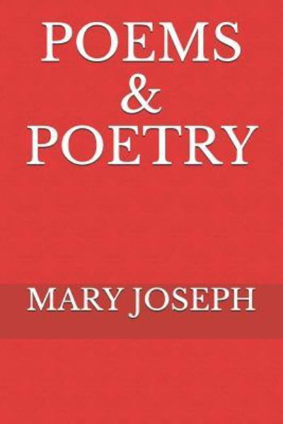 Cover for Mary Joseph · Poems &amp; Poetry (Paperback Book) (2018)