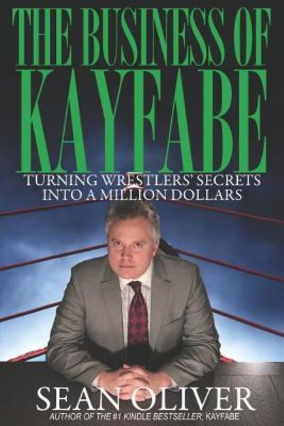 Cover for Sean Oliver · The Business of Kayfabe (Taschenbuch) (2019)