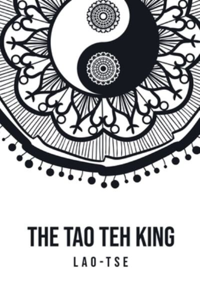 Cover for Lao Tse · The Tao Teh King (Taschenbuch) (2020)