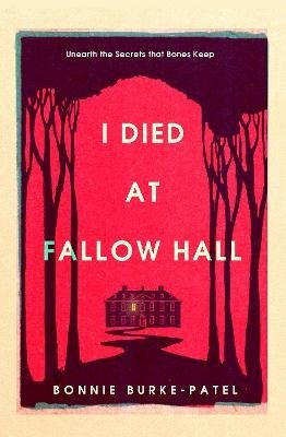 Cover for Bonnie Burke-Patel · I Died at Fallow Hall (Paperback Book) (2024)