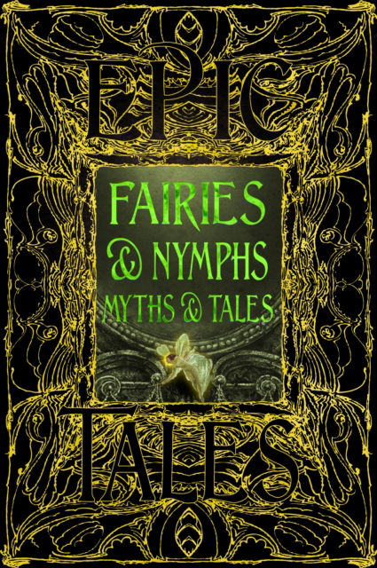 Cover for Faeries &amp; Nymphs Myths &amp; Tales: Epic Tales - Gothic Fantasy (Innbunden bok) (2026)