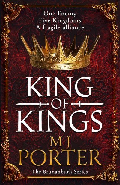 Cover for MJ Porter · King of Kings: An action-packed unputdownable historical adventure from M J Porter - The Brunanburh Series (Pocketbok) (2023)