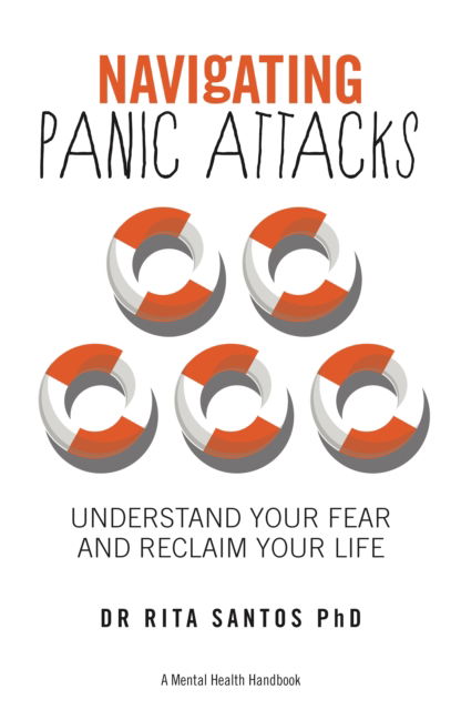 Cover for Rita Santos · Navigating Panic Attacks: How to Understand Your Fear and Reclaim Your Life (Paperback Book) (2021)