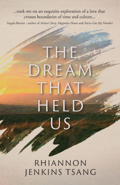 Cover for Rhiannon Jenkins Tsang · The Dream That Held Us (Paperback Book) (2021)