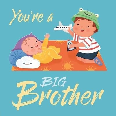 Cover for IglooBooks · You're a Big Brother (Bog) (2023)