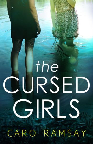 Cover for Caro Ramsay · The Cursed Girls (Paperback Bog) [Main edition] (2021)