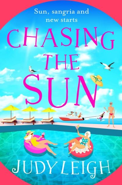 Cover for Judy Leigh · Chasing the Sun: The fun feel-good read from USA Today bestseller Judy Leigh (Pocketbok) [Large type / large print edition] (2021)