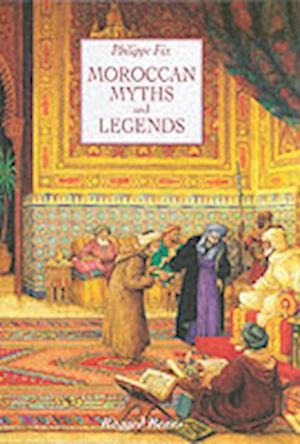 Cover for Philippe Fix · Moroccan Myths &amp; Legends - Moroccan Arabian nights (Hardcover Book) (2003)