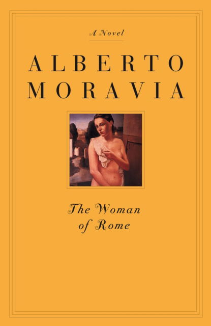 Cover for Alberto Moravia · The Woman Of Rome (Paperback Book) (1999)