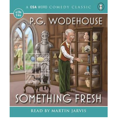 Something Fresh - P.G. Wodehouse - Hörbuch - Canongate Books - 9781906147808 - 14. Juni 2011