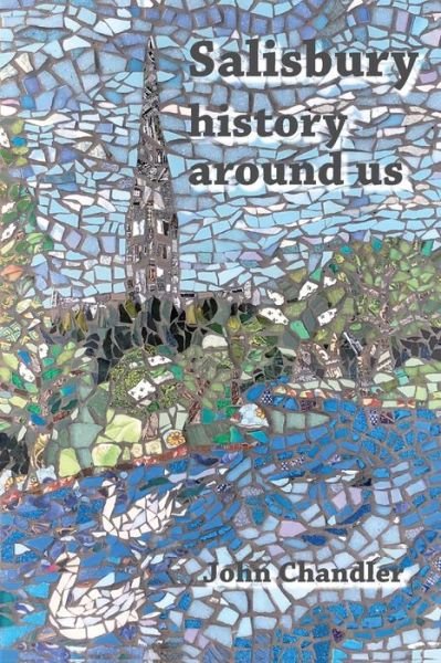 Cover for John Chandler · Salisbury, history around us (Paperback Book) (2020)
