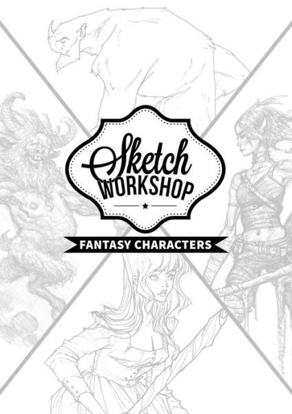 Cover for 3dtotal Publishing · Sketch Workshop: Fantasy Characters (Spiralbog) (2017)