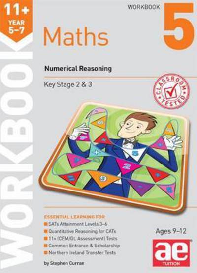 Cover for Stephen C. Curran · 11+ Maths Year 5-7 Workbook 5: Numerical Reasoning (Paperback Book) (2015)