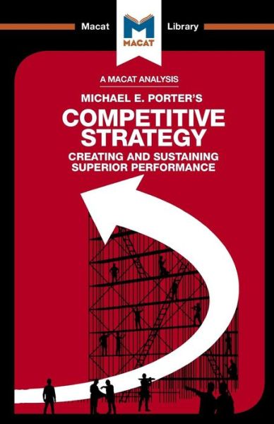 Cover for Padraig Belton · An Analysis of Michael E. Porter's Competitive Strategy: Techniques for Analyzing Industries and Competitors - The Macat Library (Paperback Book) (2017)