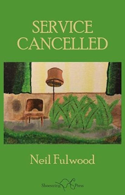 Cover for Neil Fulwood · Service Cancelled (Paperback Book) (2021)