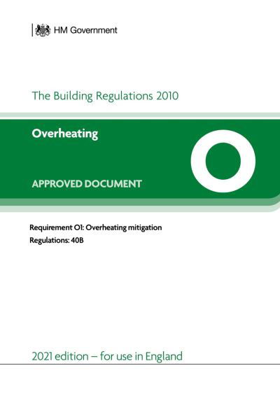 Cover for HM Government · Approved Document O: Overheating (2021 edition) (Pocketbok) (2022)