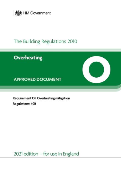 Cover for HM Government · Approved Document O: Overheating (2021 edition) (Paperback Book) (2022)