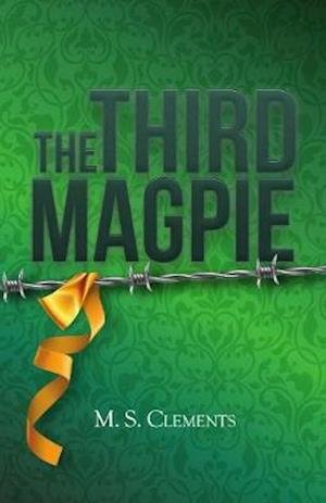 Cover for M S Clements · The Third Magpie (Paperback Book) (2020)