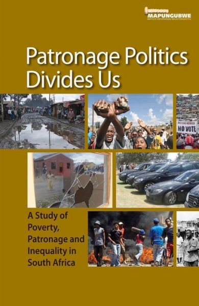 Cover for Mcebisi Ndletyana · Patronage politics divides us: A study of poverty, patronage and inequality in South Africa (Paperback Book) (2013)