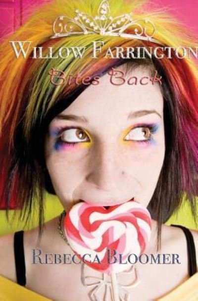 Cover for Rebecca Bloomer · Willow Farrington Bites Back (Paperback Book) (2017)