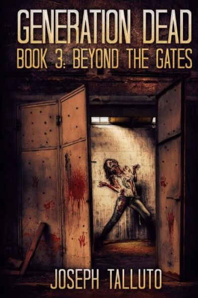 Cover for Joseph Talutto · Generation Dead Book 3: Beyond the Gates (Paperback Book) (2015)