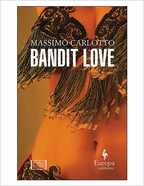 Cover for Massimo Carlotto · Bandit Love - The Alligator (Taschenbuch) (2010)