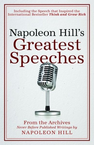 Cover for Napoleon Hill · Napoleon Hill's Greatest Speeches: An Official Publication of the Napoleon Hill Foundation (Paperback Book) (2017)