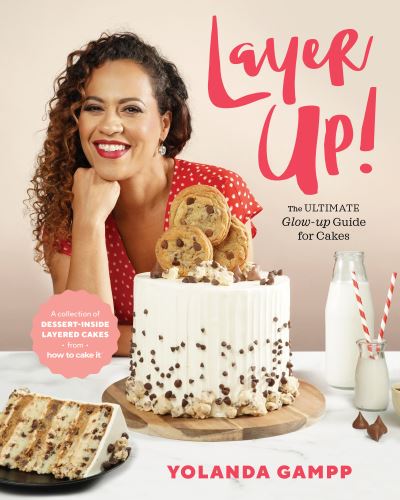 Cover for Yolanda Gampp · Layer Up!: The Ultimate Glow Up Guide for Cakes from How to Cake It (Hardcover Book) [New edition] (2022)