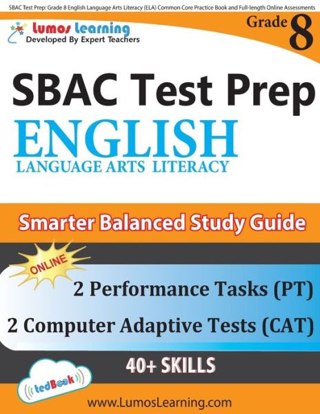 Cover for Lumos Learning · SBAC Test Prep : Grade 8 English Language Arts Literacy  Common Core Practice Book and Full-length Online Assessments (Paperback Book) (2015)