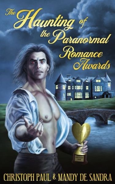 Cover for Christoph Paul · The Haunting of the Paranormal Romance Awards (Paperback Book) (2020)