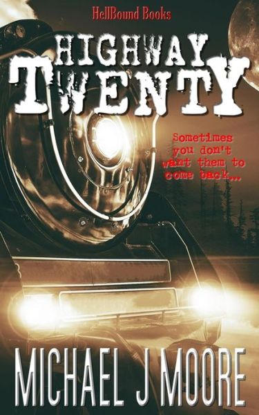 Cover for Michael J Moore · Highway Twenty (Paperback Book) (2019)